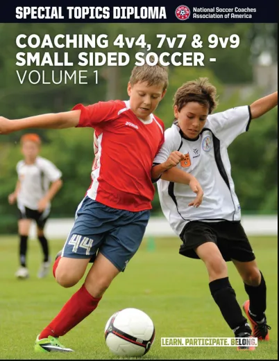 The Complete Guide to 4v4, 7v7 & 9v9 Coaching