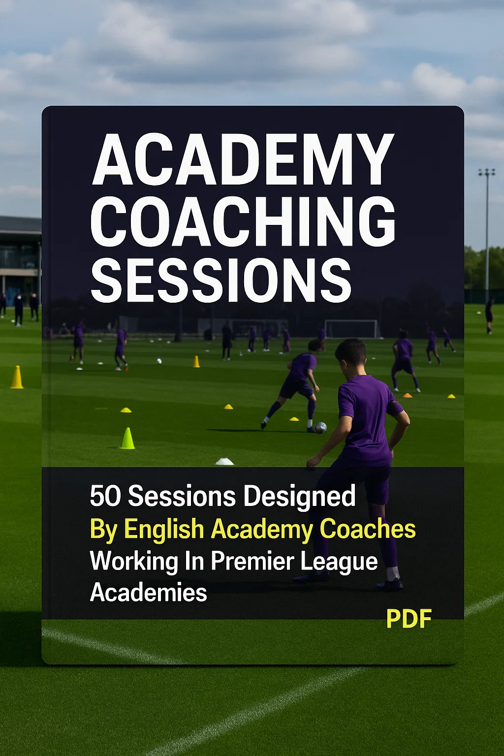 Academy Coaching Sessions PDF: A Direct Insight into Premier League Development