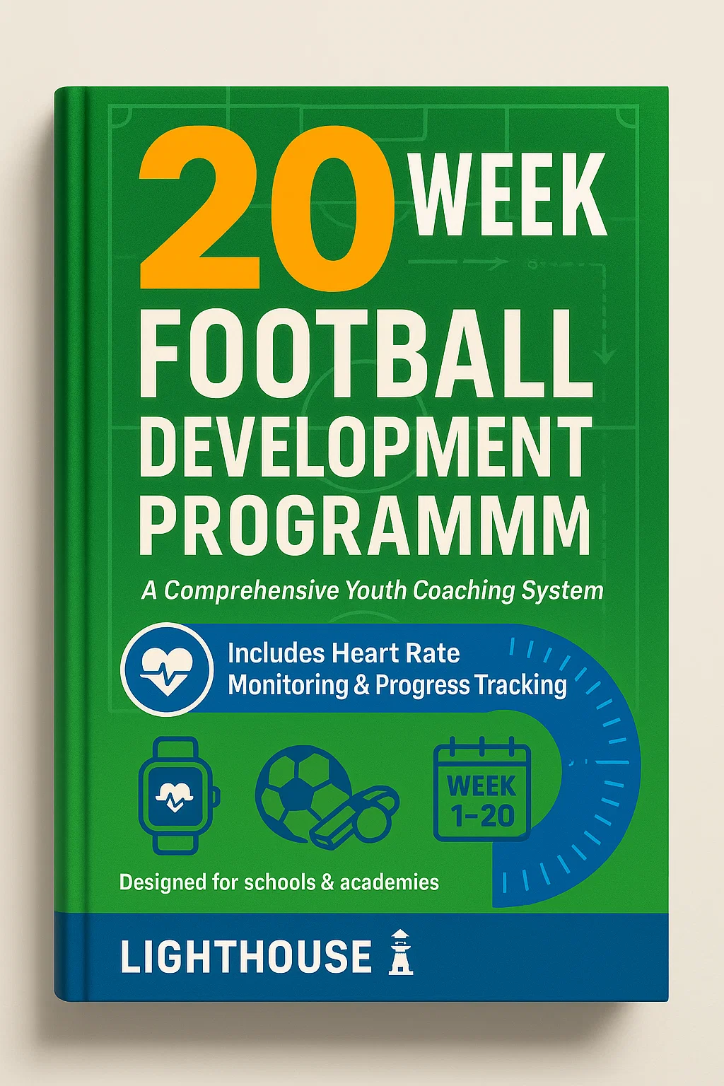 20 Week Football Development Programme: A Comprehensive Youth Coaching System