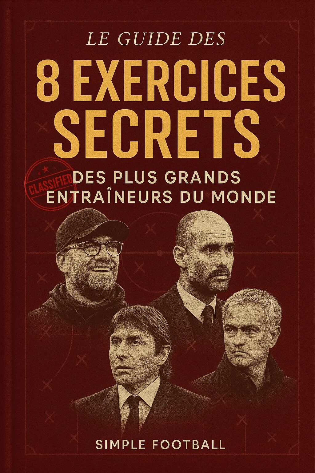 8 Secret Exercises from the World's Greatest Football Coaches: The Ultimate Training Guide