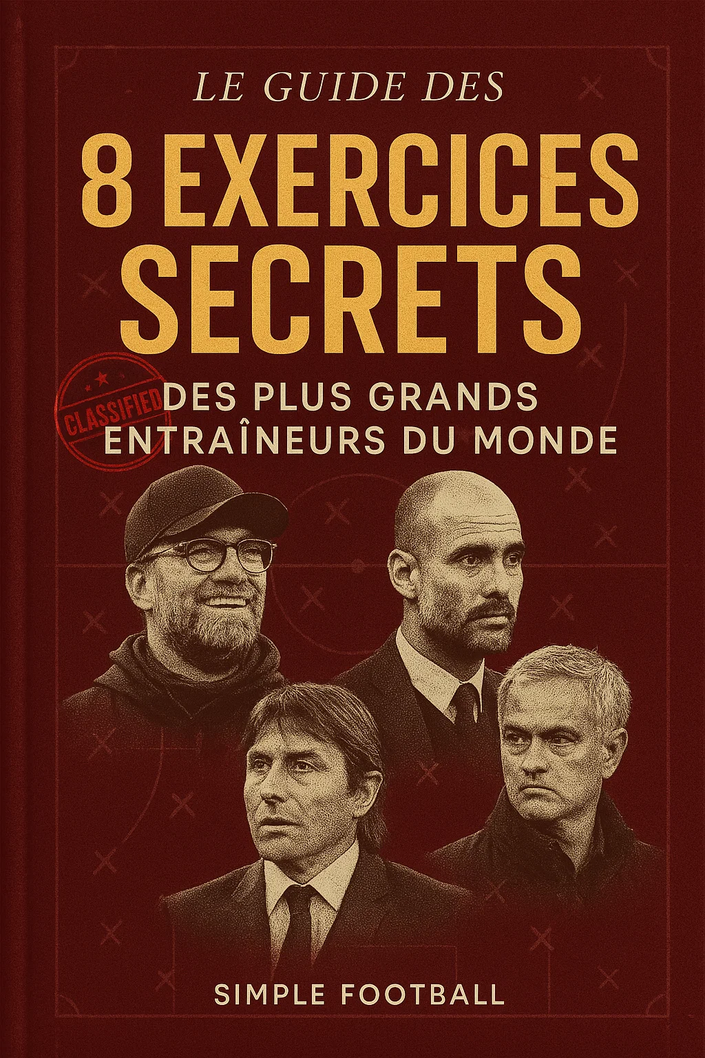 8 Secret Exercises from the World's Greatest Football Coaches: The Ultimate Training Guide