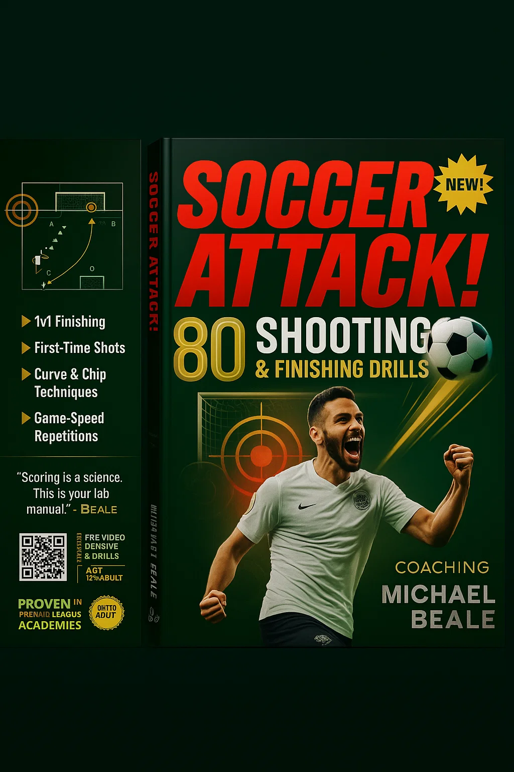 Soccer Attack! 80 Shooting & Finishing Drills: The Ultimate Striker's Playbook