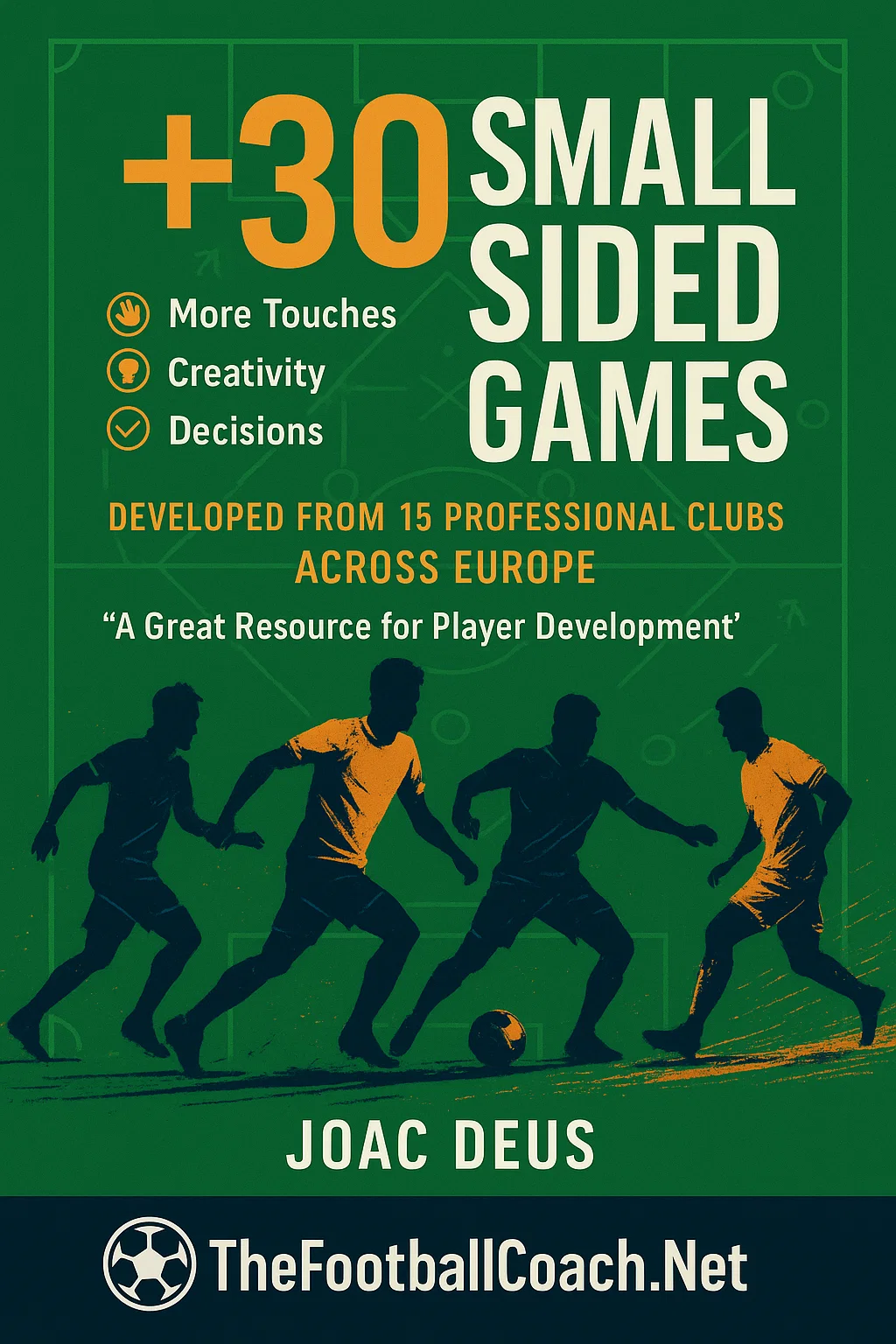 +30 Small Sided Games 2: The Ultimate Player Development Toolbox