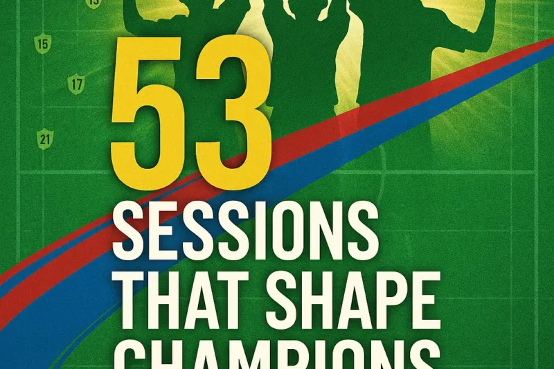53 Sessions That Shape Champions PDF