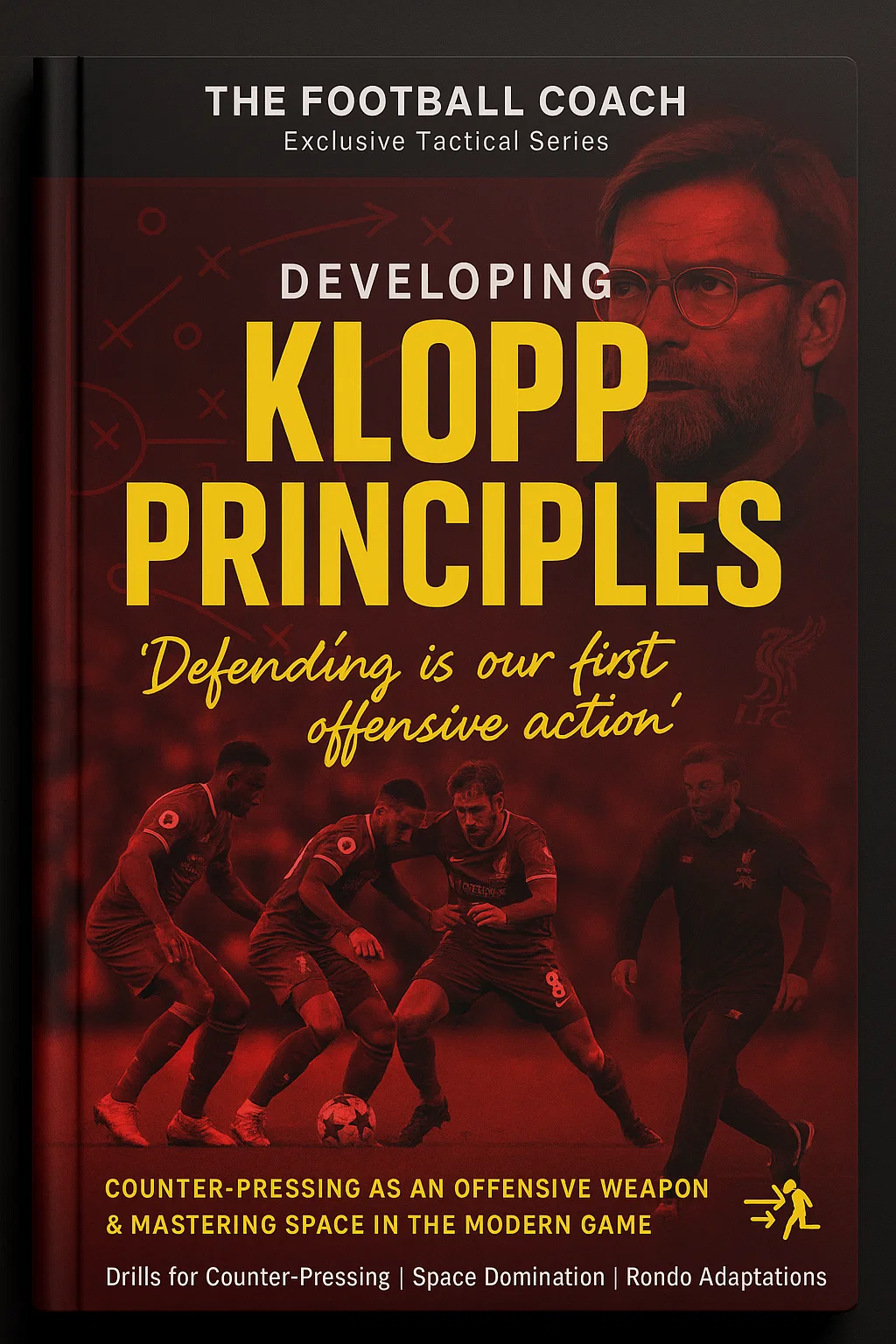 Developing Klopp's Principles: Revolutionizing Modern Football Tactics