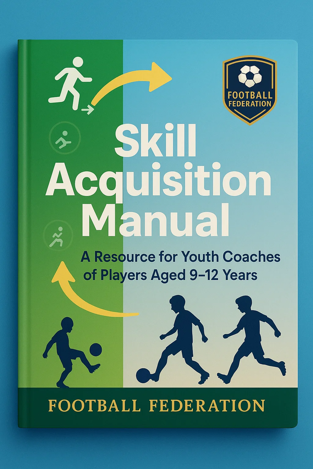 Skill Acquisition Manual PDF: The Ultimate Guide for Youth Football Coaches (Ages 9-12)
