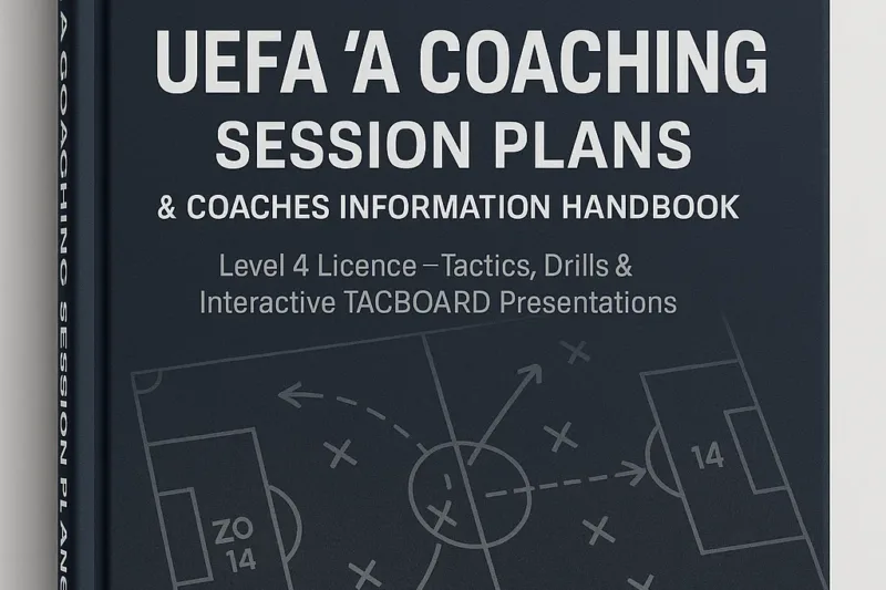 UEFA -A- Coaching Session Plans & Coaches Information PDF
