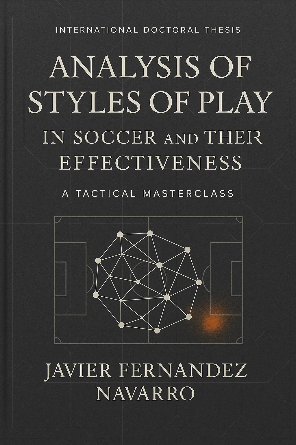 Analysis of Styles of Play in Soccer and Their Effectiveness: A Tactical Masterclass