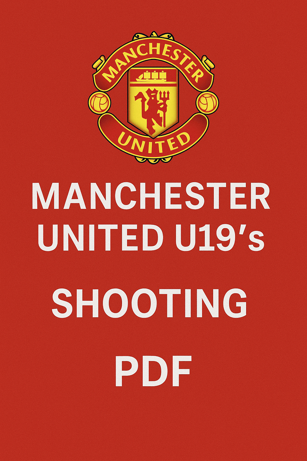Manchester United U19’s -Shooting- PDF