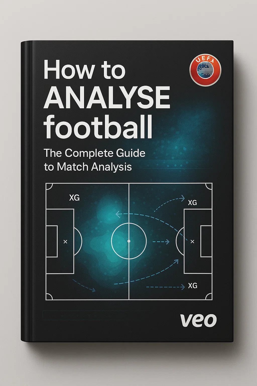 How to Analyse Football: The Complete Guide to Match Analysis