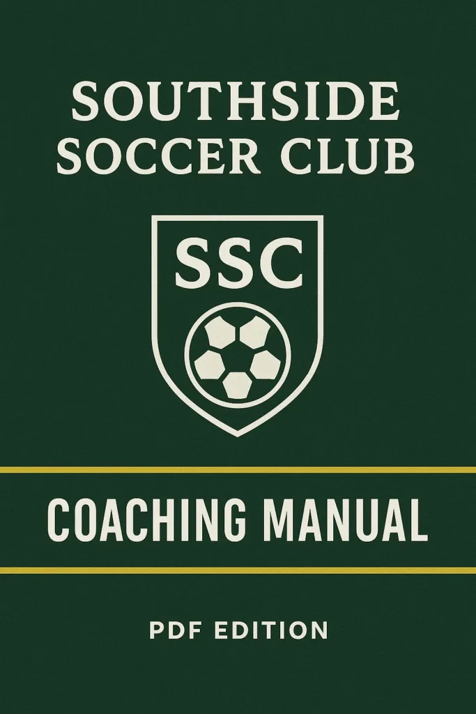 Southside Soccer Club Coaching Manual: Building a Legacy of Player Development and Competitive Excellence