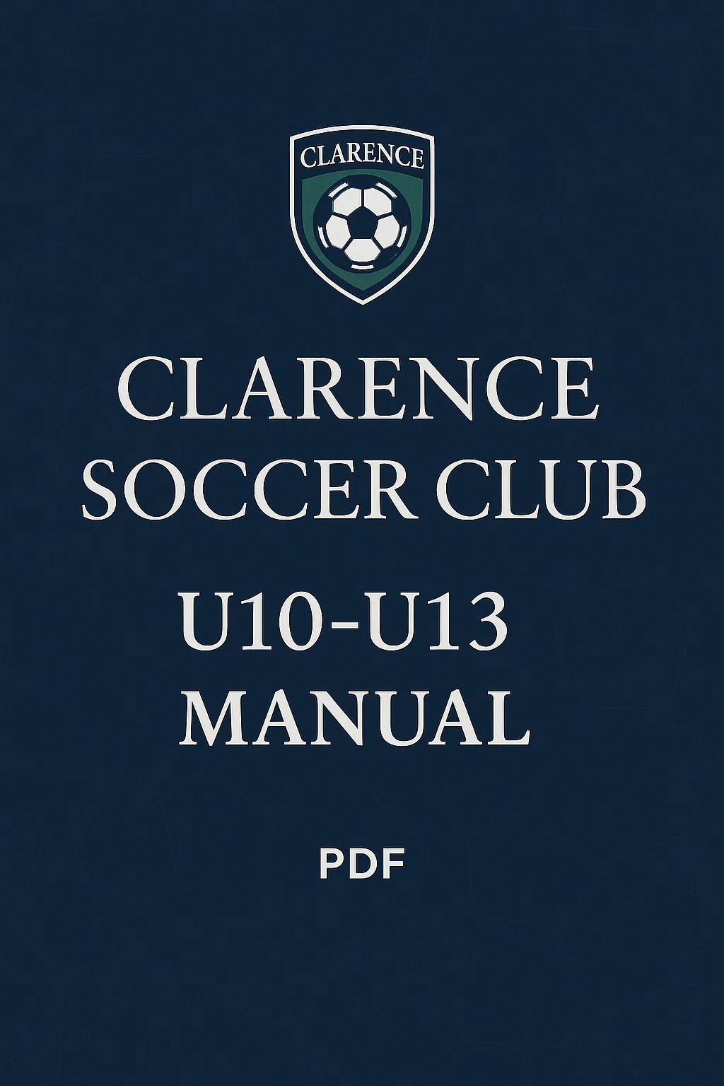 The Clarence Soccer Club U10-U13 Manual: A Deep Dive into a Modern Youth Development Blueprint