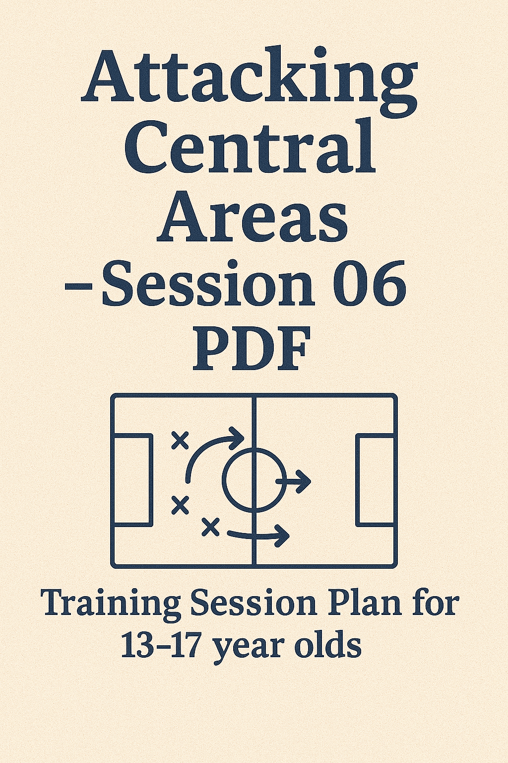 Attacking Central Areas - Session 06 PDF