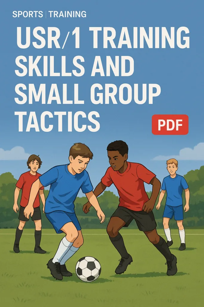 U13/14- Individual Skills and Small Group Tactics PDF