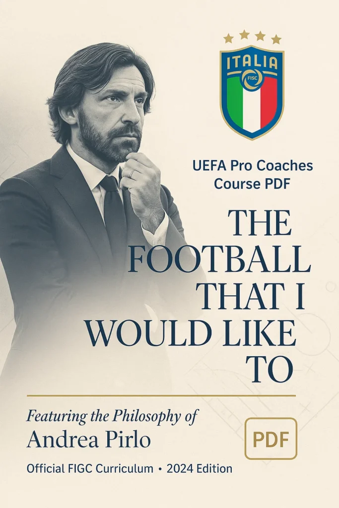 UEFA Pro Coaches Course PDF: The Football That I Would Like To