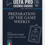 UEFA Pro License Course: Maurizio Sarri's Weekly Game Preparation Masterclass