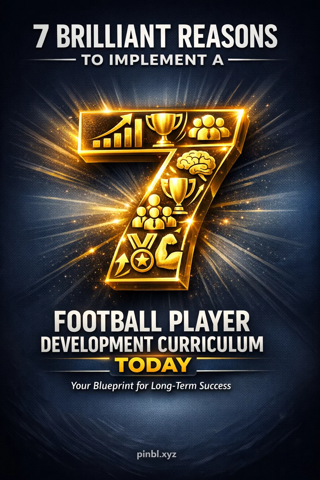 7 Brilliant Reasons to Implement a Football Player Development Curriculum Today